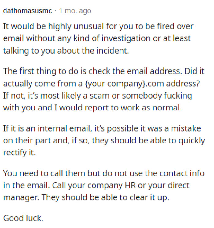 People did say that it was a little bit weird that they fired them over email like that without any explanation at all.