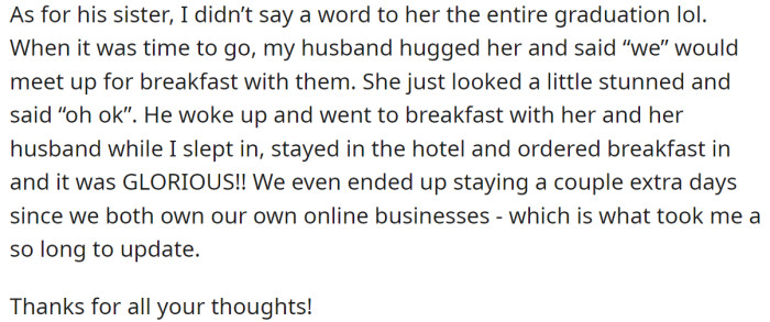 They have stayed in a hotel and had a great time: