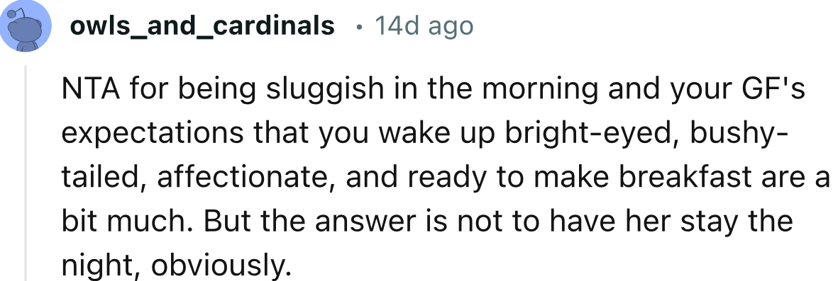 “The answer is not to have her stay the night, obviously.”