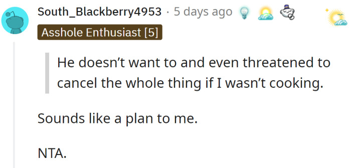 Redditor told the OP if her boyfriend doesn't want to cook, she should let him cancel the dinner