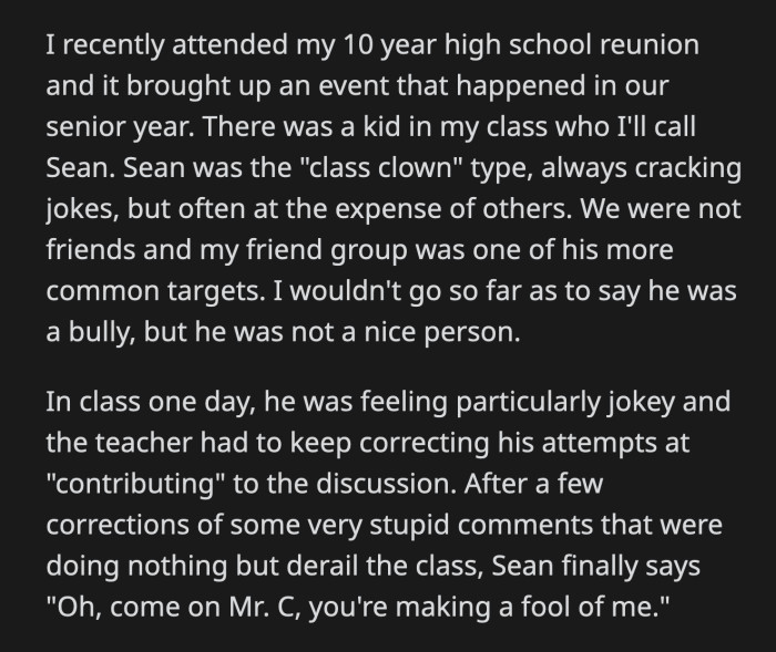 OP said he would if Sean led by example and apologized to everyone he made fun of. Sean walked away from OP and spent the night with a sour disposition.