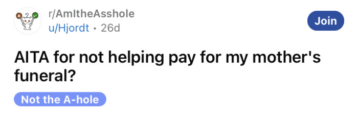 The OP asked if she's an a**hole for not helping to pay for her mother's funeral.