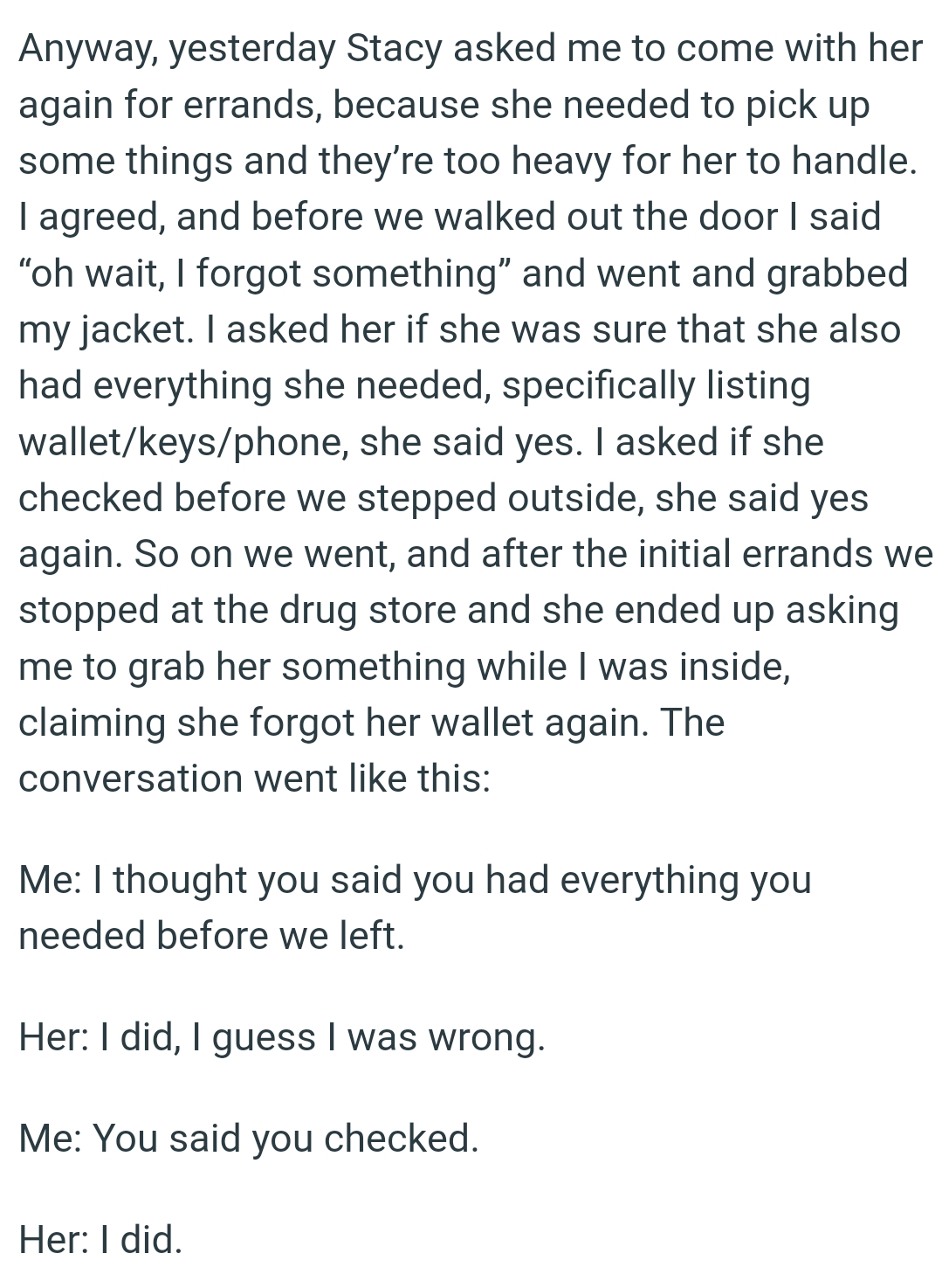 She Ended Up Asking the OP to Grab Her Something While He Was Inside