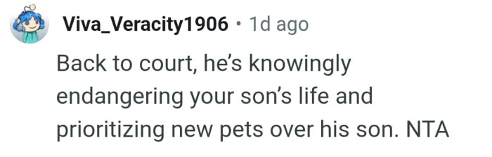 He's endangering his son's life