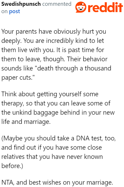 Time for the OP to move out. It's not healthy to live near the parents she resents.