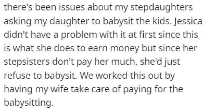 OP's daughter has had some issues with his stepdaughters about her babysitting their kids