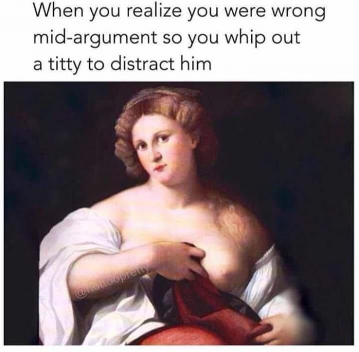 15. This has got to be the most effective distraction, babe.