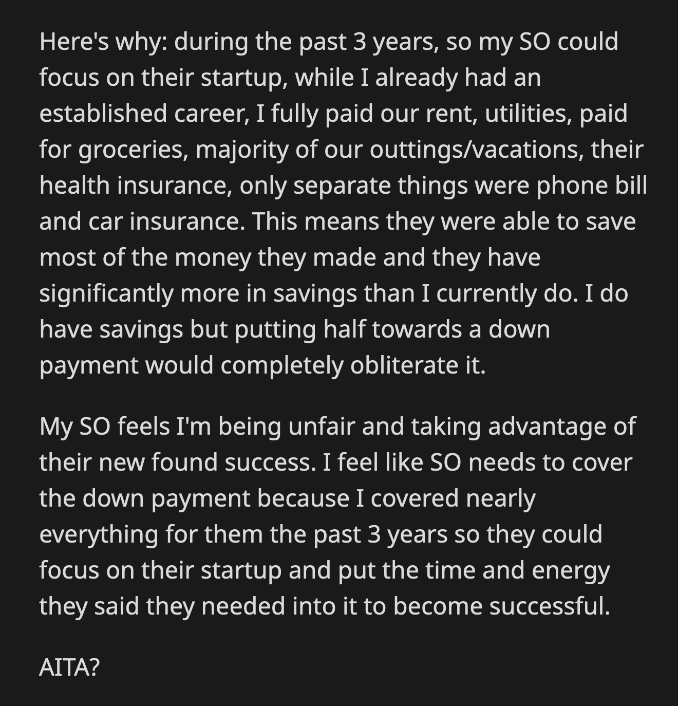 OP's financial support enabled their significant other to pour everything into the startup.