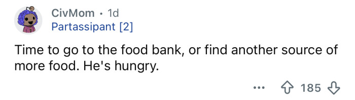 You need to go to a food bank.