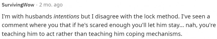 Many comments agreed with the husband's intentions and said that they should redirect their son back to his room.