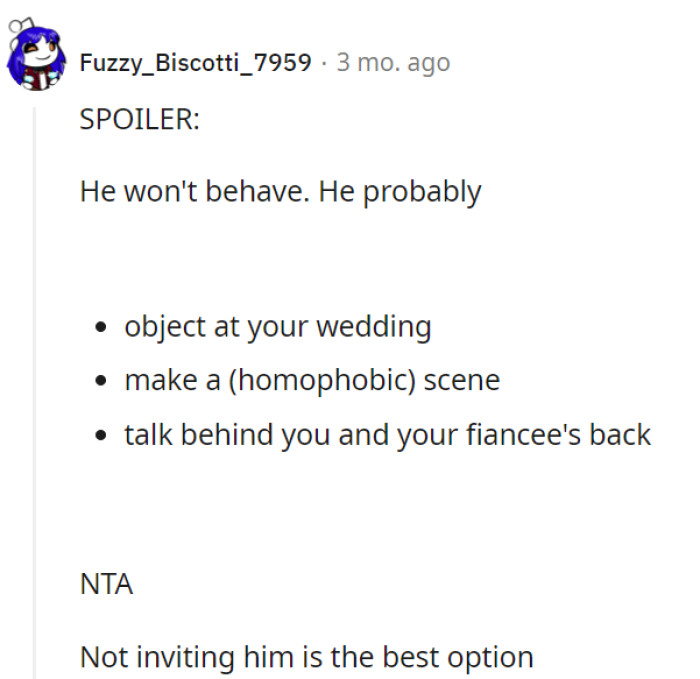 It's better to exclude someone who's auditioning for the role of the wedding spoiler rather than a supportive family member.