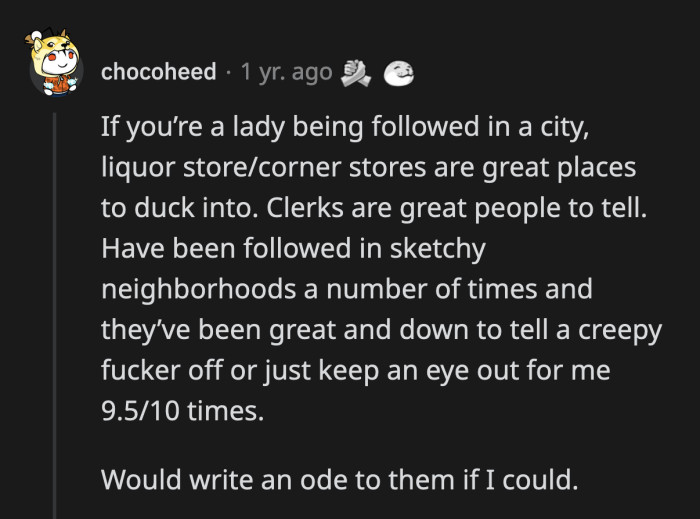 29. 24/7 corner stores are mostly safe havens