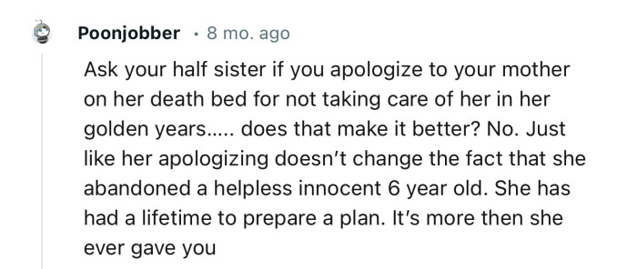 “Her apology doesn’t change the fact that she abandoned a helpless, innocent six-year-old. She has had a lifetime to prepare a plan.”