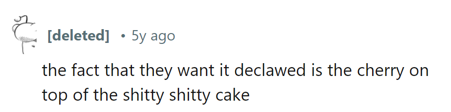 Declawing—the icing on the 'kitty don't' cake.