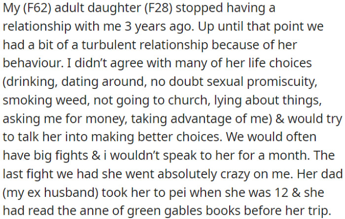 OP has a troubled relationship with her daughter due to disagreements over the daughter's life choices, leading to frequent fights and a three-year estrangement.