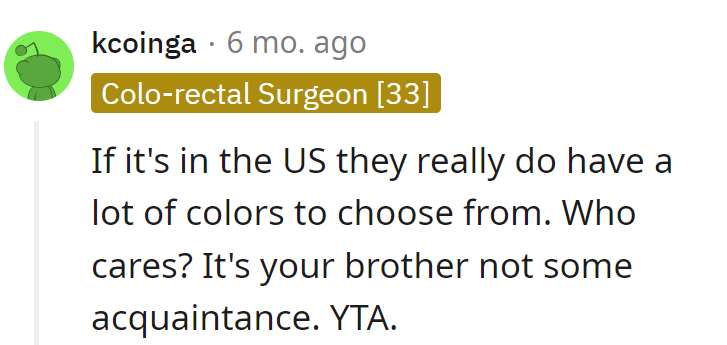 It's her brother's choice; who cares, honestly?