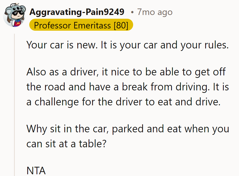 Why sit parked when there's a table to dine at? NTA, maintaining standards!