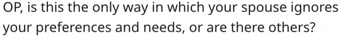 11. Her husband might be doing this in other areas.