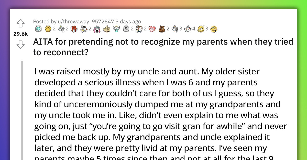 Redditor Gets "Dumped" By Parents At A Young Age, Pretends Not To Recognize Them Years After When They Try To Reconnect
