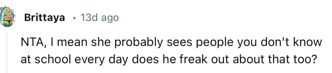 The little girl meets people she doesn’t know at school every day