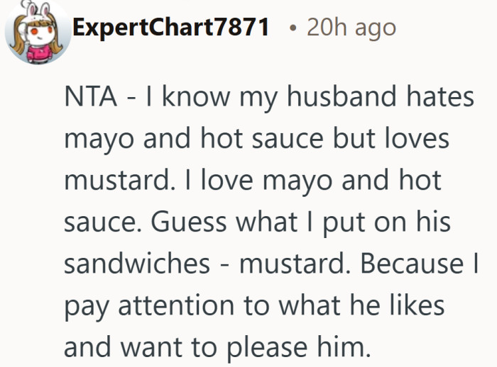 Condiment choices may seem small, but they say a lot about how closely people listen to each other.