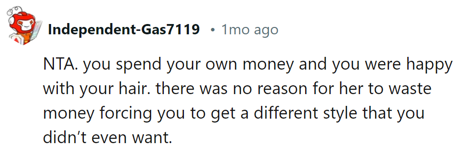 Using her own funds for joy, not her mom's hair ploy. NTA all the way.