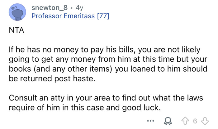 He needs to at least return the books.