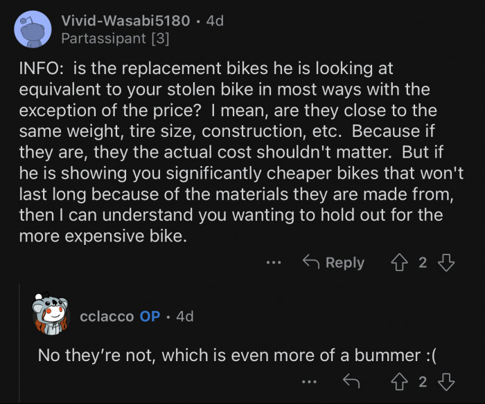 The replacement bike is not of the same quality.