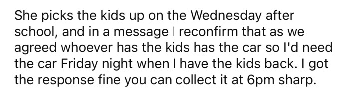 When she came to collect the kids, the Redditor reminded his ex about their agreement.