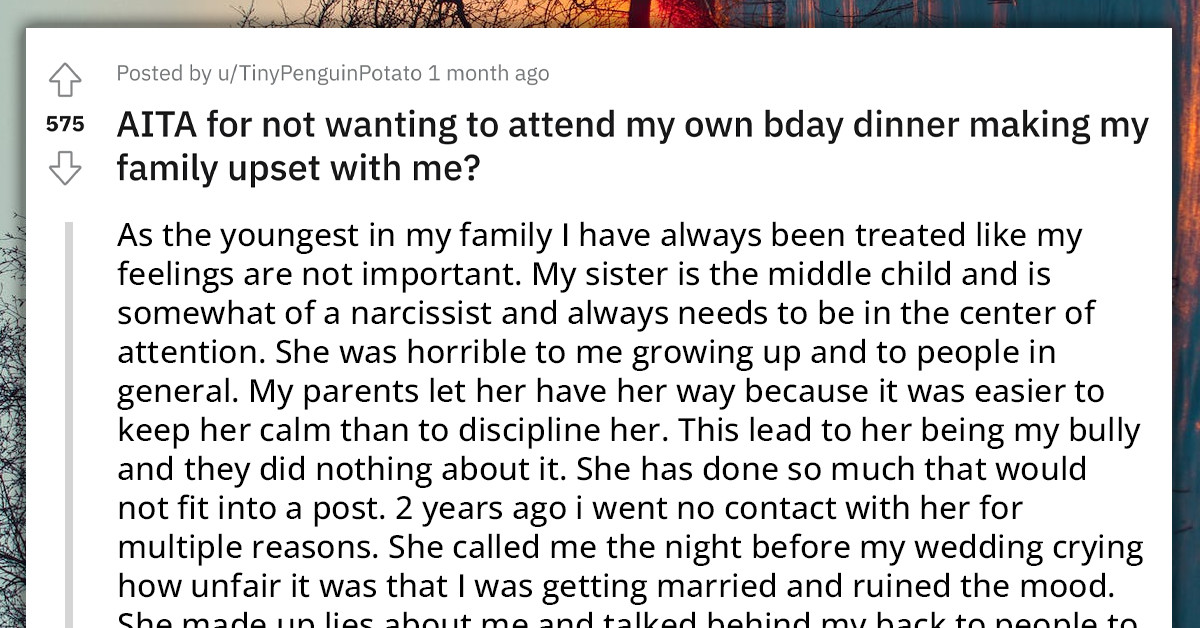 Woman Refuses To Attend Her Birthday Party Because Of Her Bully Sister