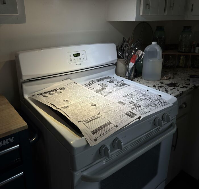 "Roommate Reads The Newspaper And Leaves It On Top Of The Stove"