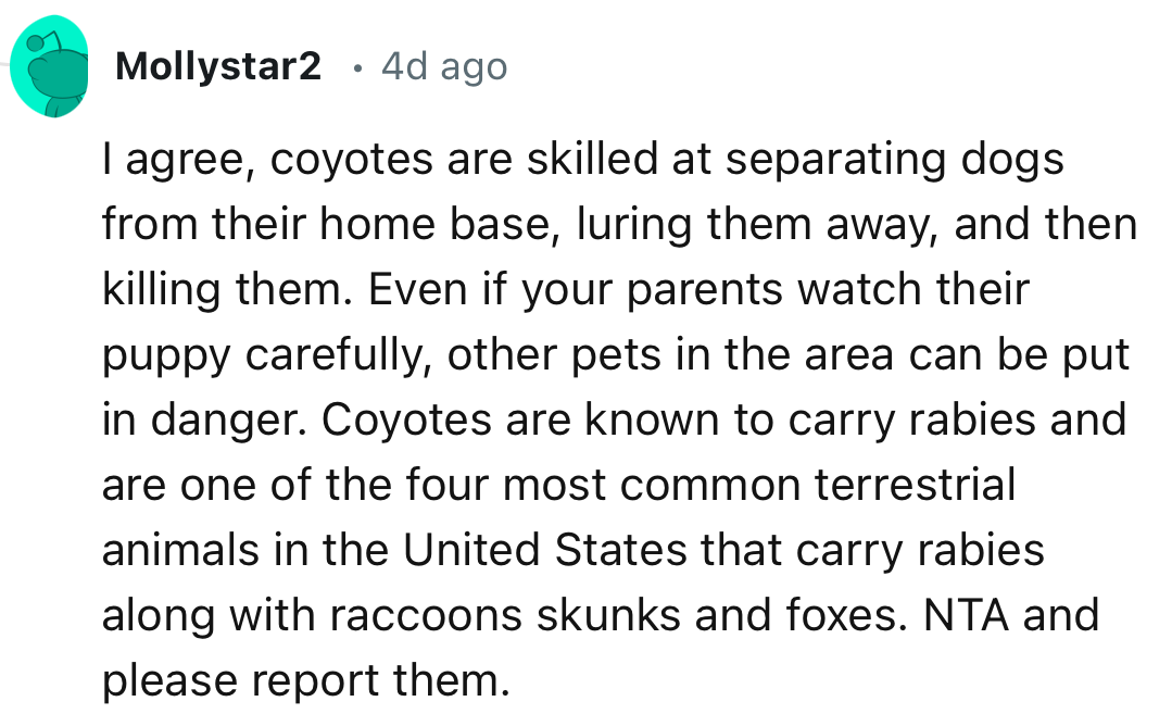 “Coyotes are skilled at separating dogs from their home base, luring them away, and then killing them.”