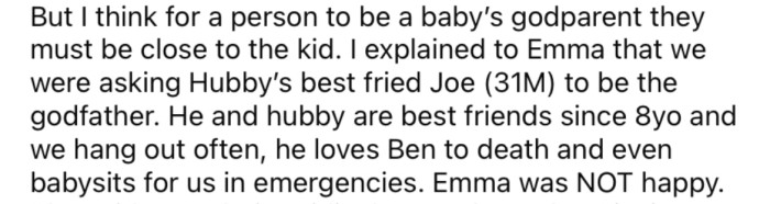 So, when the OP told her sister that her husband's best friend was going to be the godfather, she wasn't happy!