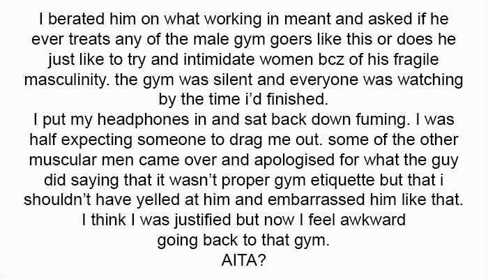 Asked if he ever treats any of the male gym-goers like this or if he just likes to try and intimidate women