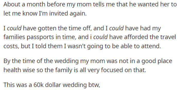 This is when OP discusses how she was reinvited to the wedding by her mom, but OP decides not to go anyway.