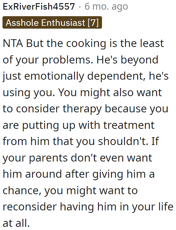 The guy's a user. She needs to run away as soon as she can.