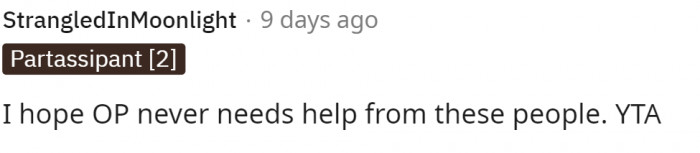 People weren't very nice in the comments, and they quickly let OP know that she was TA in this situation.