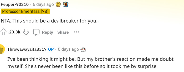 The first comment immediately states that OP is NTA but that this should be a deal breaker for him. OP responded, saying that he thinks it might be.