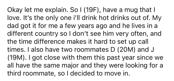 She explained that she has a special mug that she loves, and it's the only one she uses.