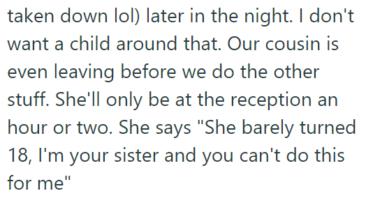 The OP and her sister couldn't agree on this, as the OP remains firm on her decision for the child-free wedding: