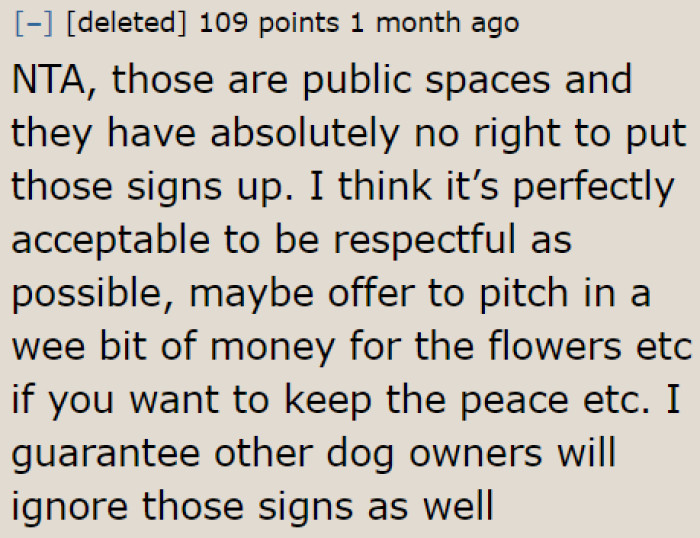 The community is on the OP's side, telling them that the neighbor can't put up signs like that.