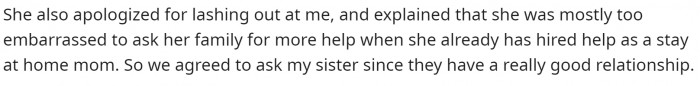 He did say that his wife apologized for lashing out, and they decided to ask a family member for help.