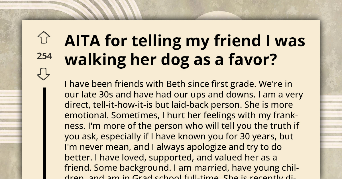 Longtime Friend Offended After Learning $15 Dog-Walking Payment Was Considered A Favor