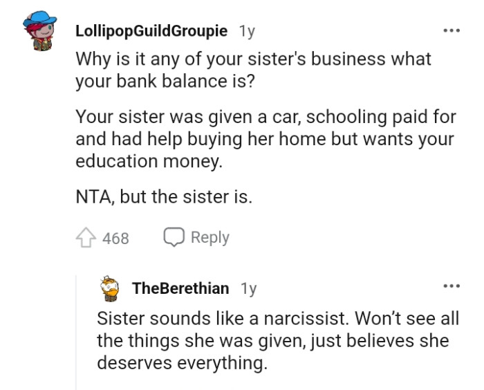 She has her own car and home but wants the protagonist's education money