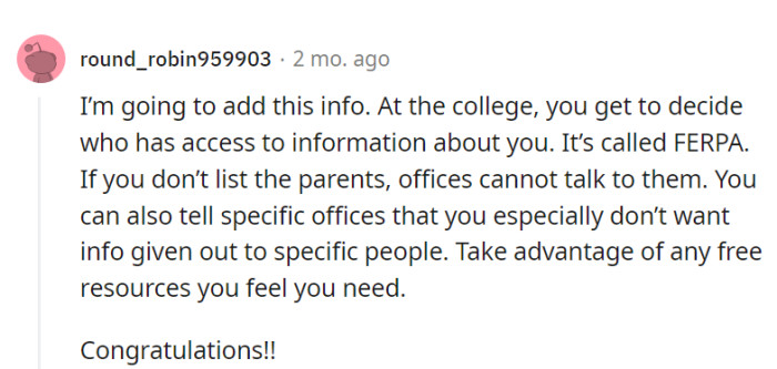 With FERPA, OP gets to control who accesses their college info.