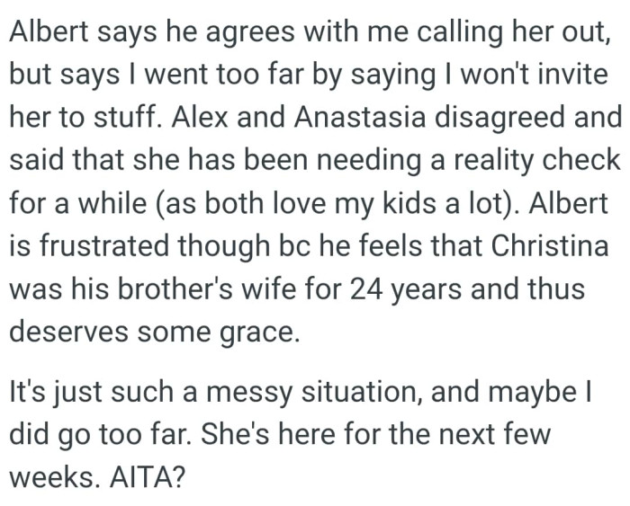 Albert is frustrated though because he feels that Christina was his brother's wife for 24 years