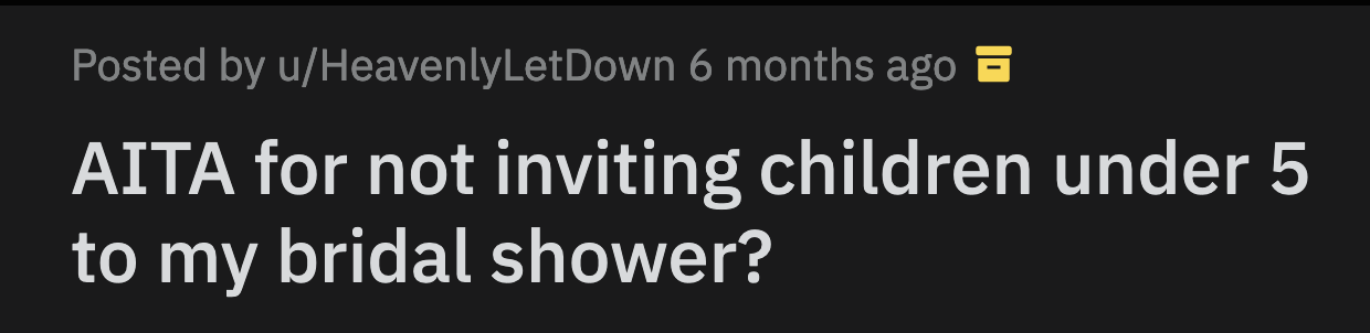 Later that day, her dad got a message from his sister. She complained that her son couldn't RSVP to the wedding shower as well.