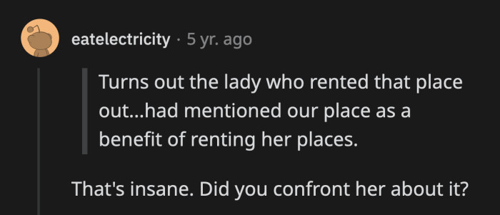 She was getting away with it, too. Entitled people ruin things even for other entitled people.