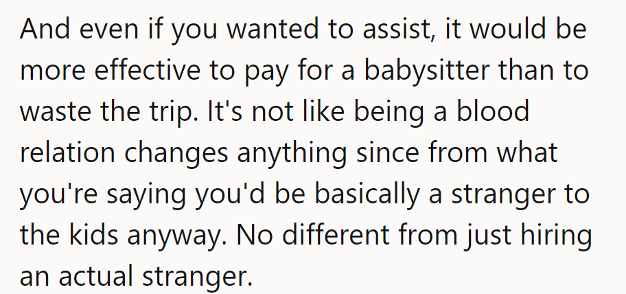 Blood's thicker than water but not thicker than plane tickets.