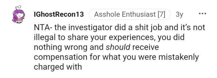 You should receive compensation for what they made you endure